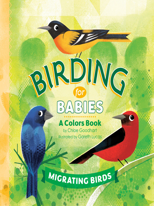 Title details for Birding for Babies: Migrating Birds by Chloe Goodhart - Wait list